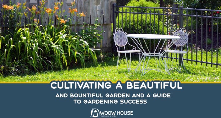Cultivating a Beautiful and Bountiful Garden And A Guide to Gardening Success