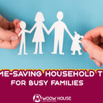 Time-Saving Household Tips for Busy Families